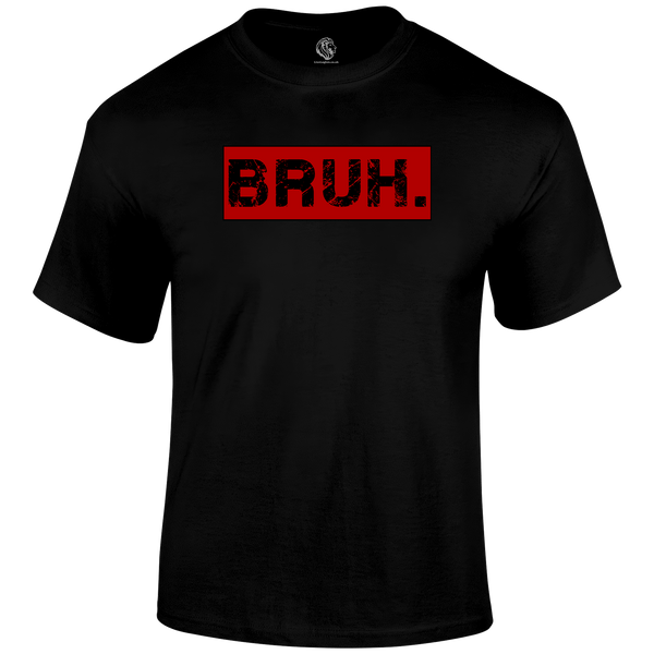 Bruh Funny T Shirt by Lion Legion 