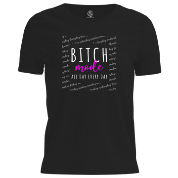 Bitch Mode T Shirt