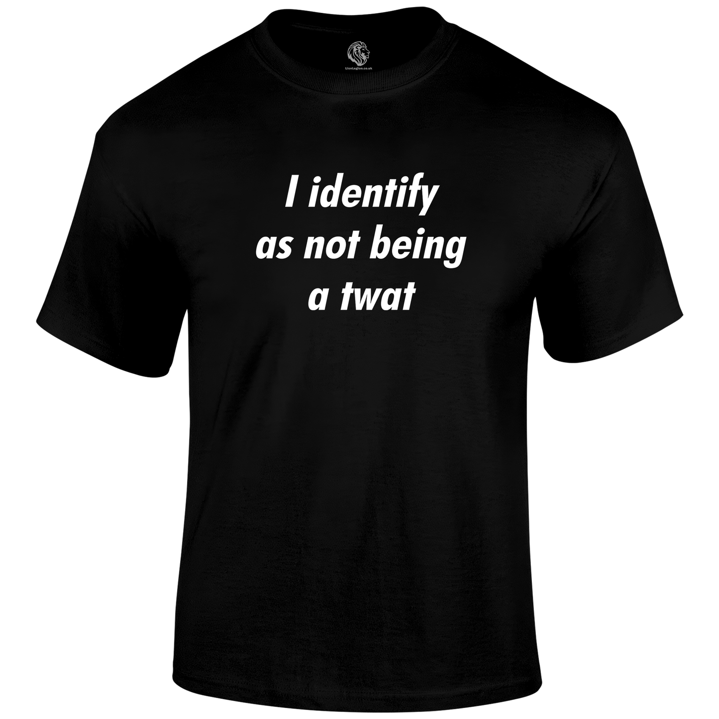 I Identify As Not Being T Shirt by Lion Legion 