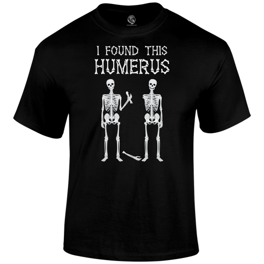 Humerus Funny T Shirt by Lion Legion 