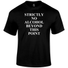 No Alcohol T Shirt by Lion Legion 