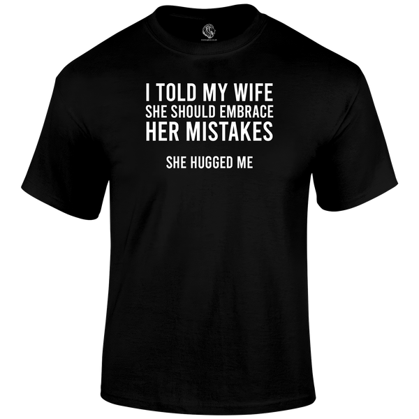 Told Her T Shirt by Lion Legion 