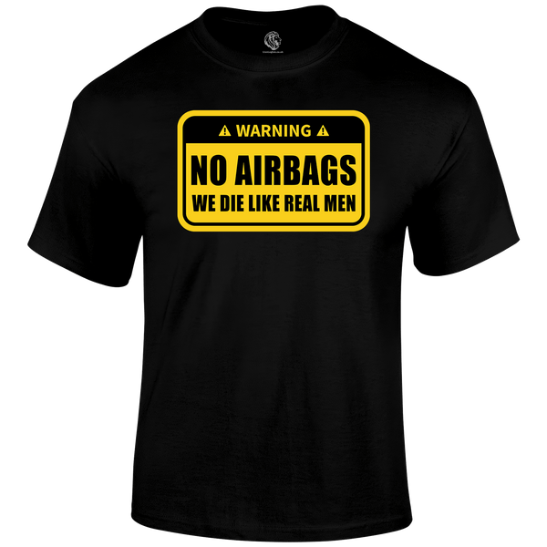 No Airbags Funny T Shirt by Lion Legion 