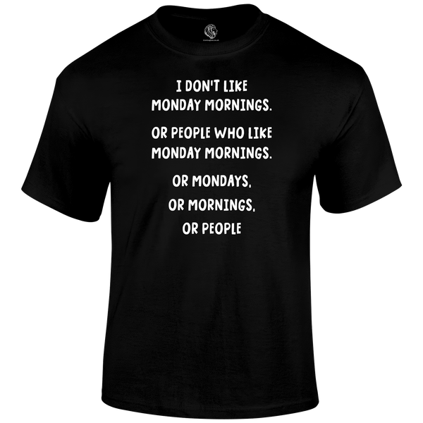 Mondays Funny T Shirt by Lion Legion 