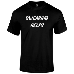 Swearing Helps Funny T Shirt