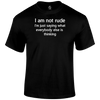 I'm Not Rude T Shirt by Lion Legion 