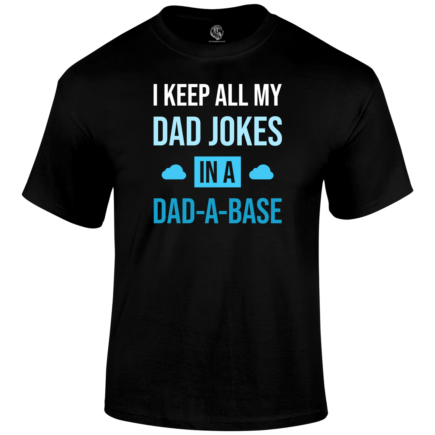Dad A Base T Shirt by Lion Legion 