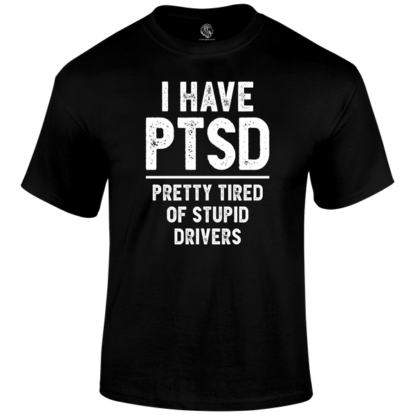 PTSD Funny T Shirt by Lion Legion 