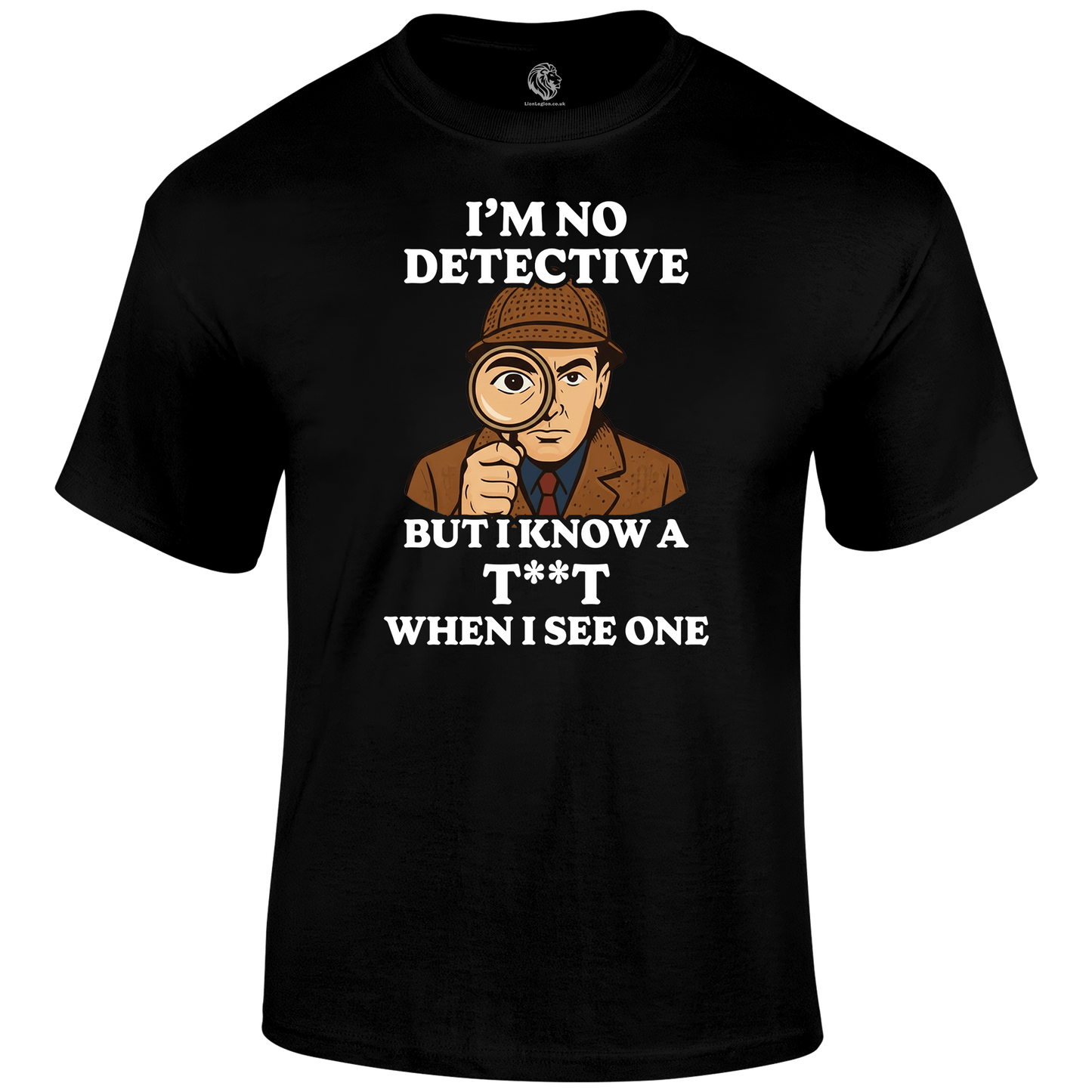 Detective Funny T Shirt by Lion Legion 