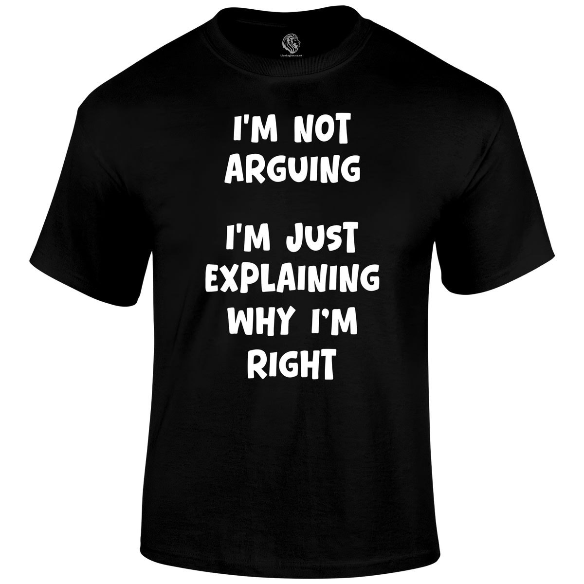 I'm Just Explaining T Shirt