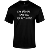 I'm Brian T Shirt by Lion Legion 