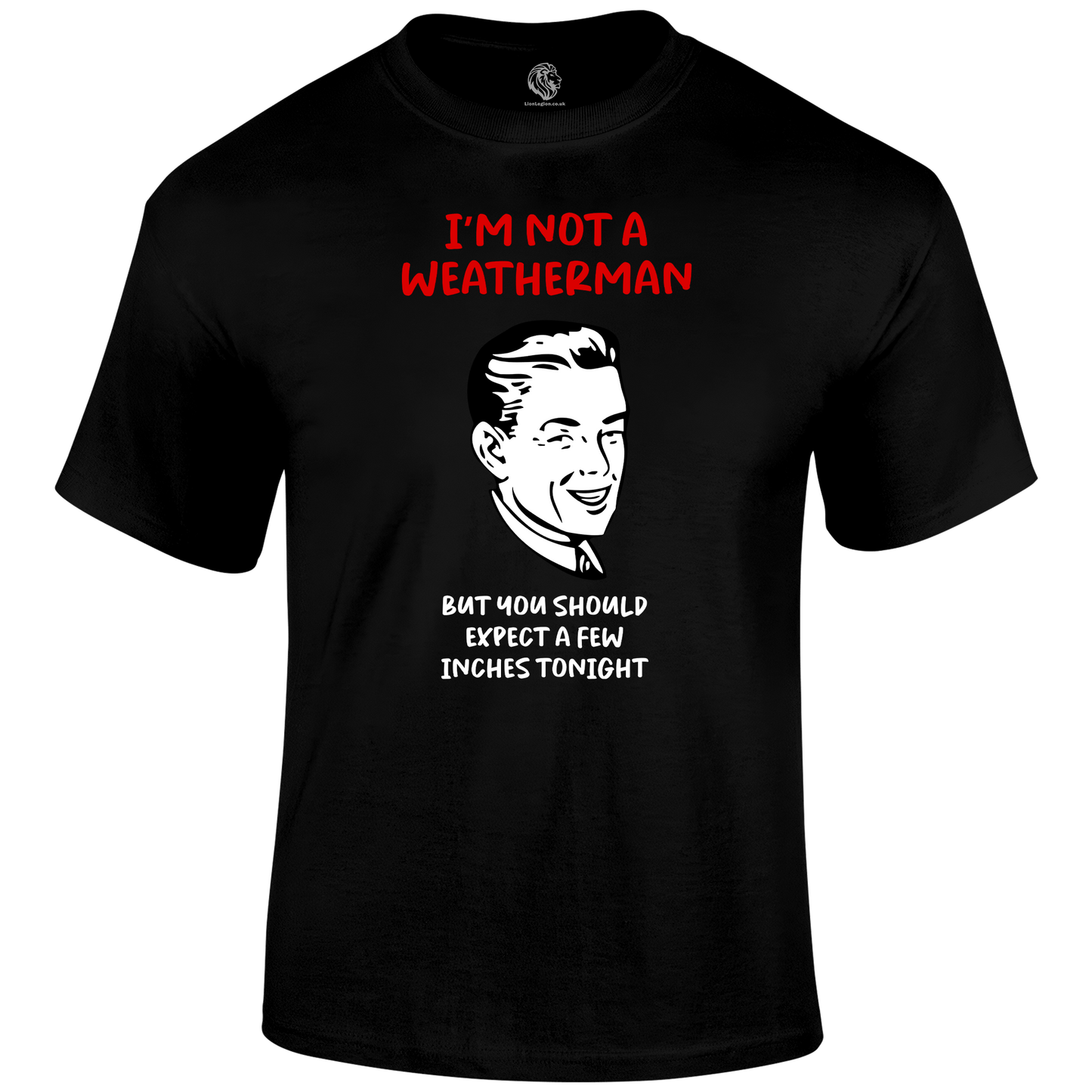 Weatherman Funny T Shirt by Lion Legion 