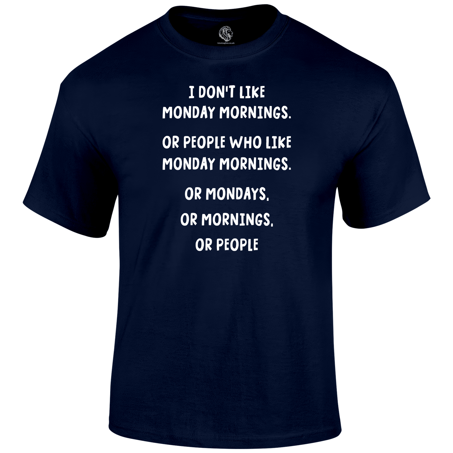 Mondays Funny T Shirt by Lion Legion 