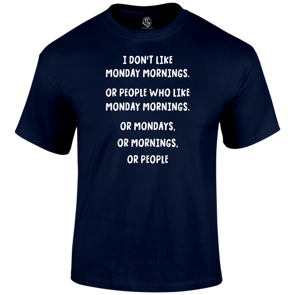 Mondays Funny T Shirt by Lion Legion 