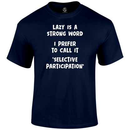 Lazy T Shirt