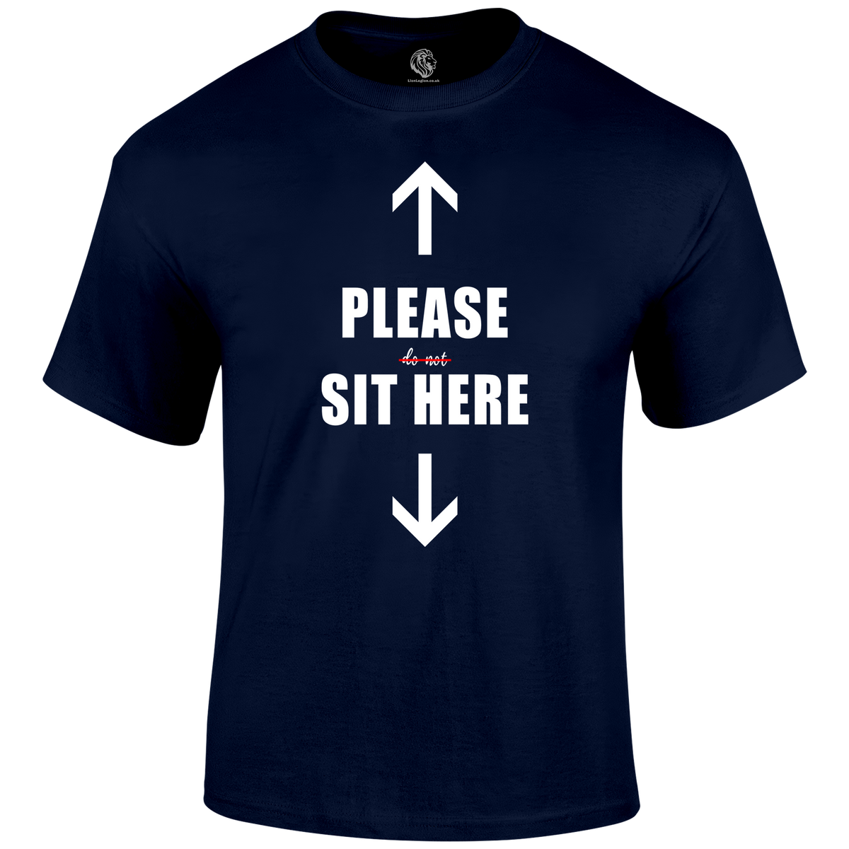 Sit Here T Shirt