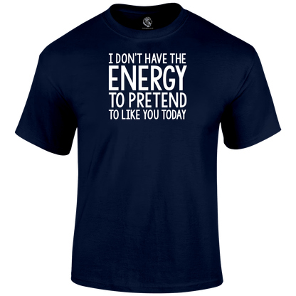 No Energy T Shirt by Lion Legion 