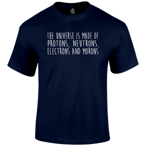 Funny T Shirt Protons, Neutrons, Electrons And Morons