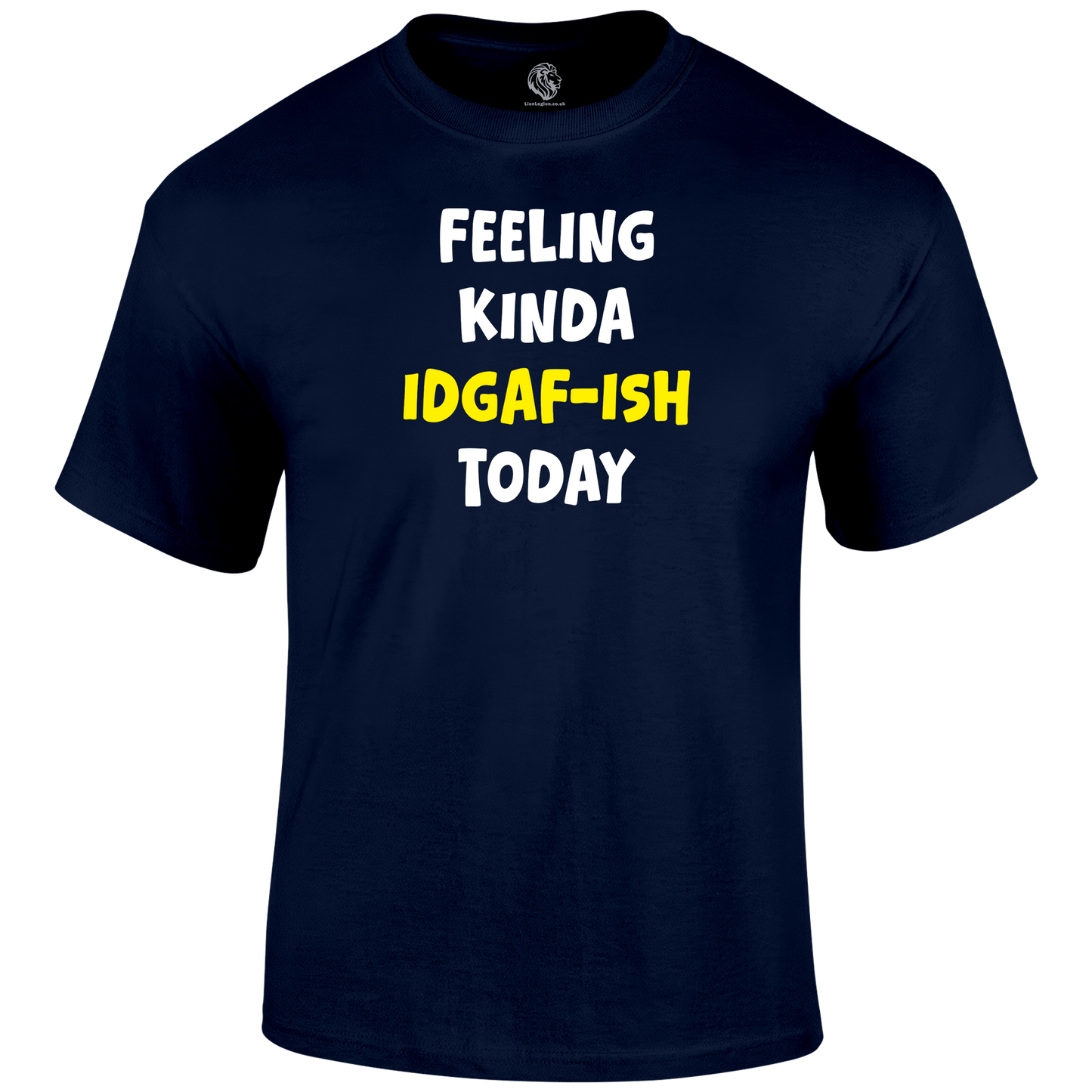 IDGAF-ish Funny T Shirt by Lion Legion 