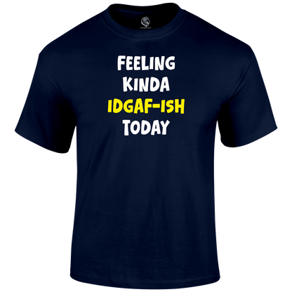 IDGAF-ish Funny T Shirt by Lion Legion 