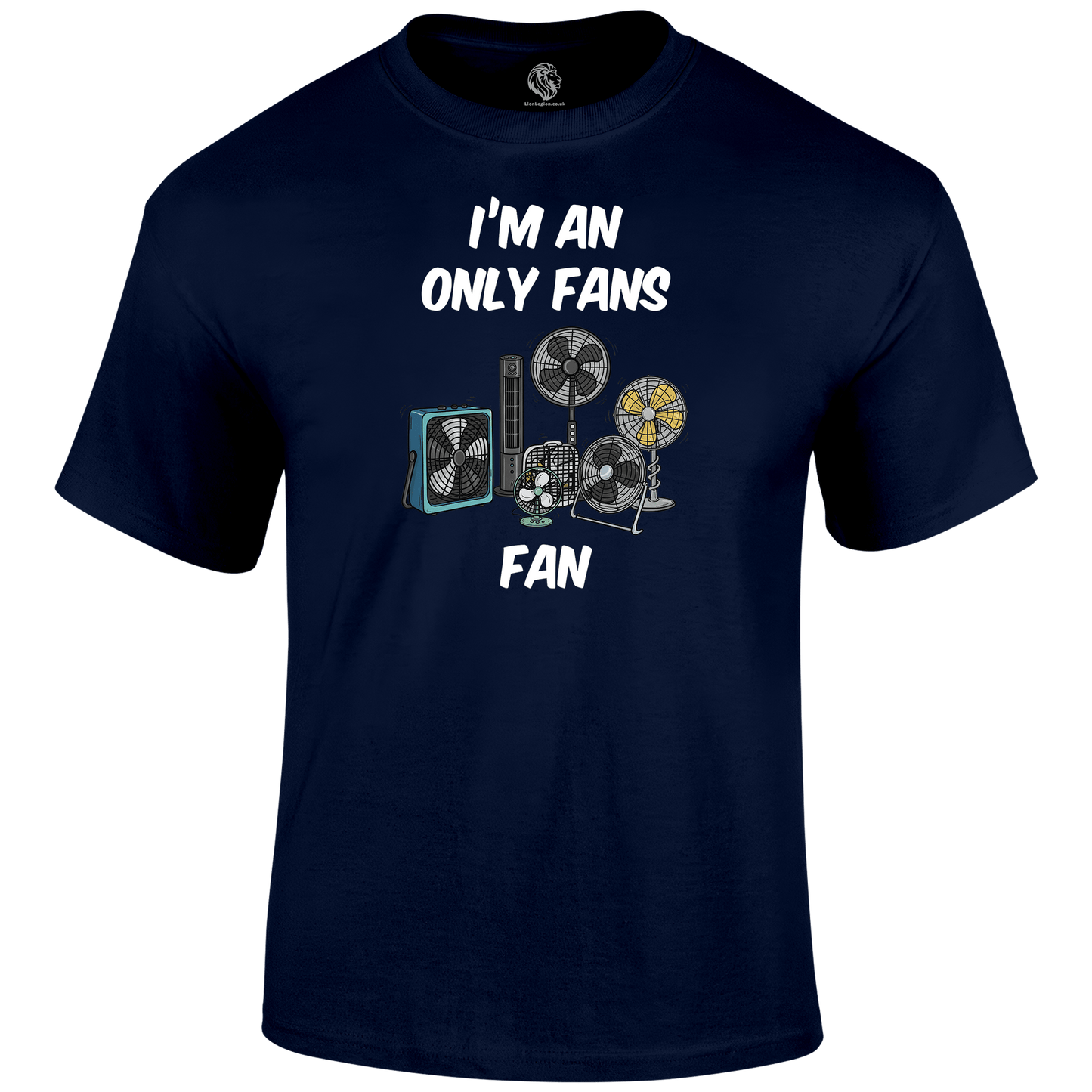 Only Fans Funny T Shirt by Lion Legion 