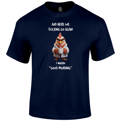 Good Morning Funny T Shirt