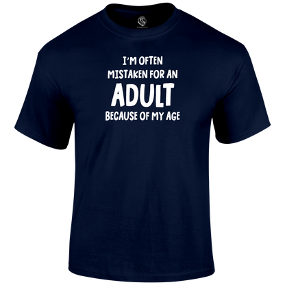 Mistaken For An Adult T Shirt