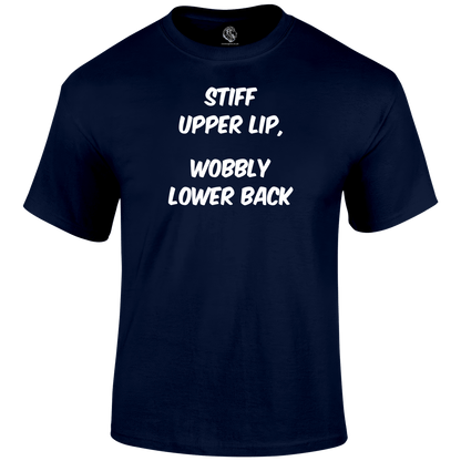 Stiff Upper Lip Funny T Shirt by Lion Legion 