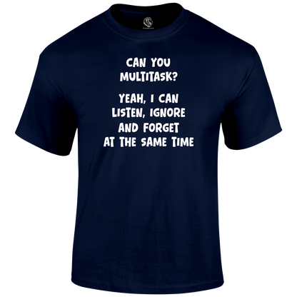 Can You Multitask T Shirt