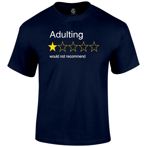 Adulting T Shirt by Lion Legion 