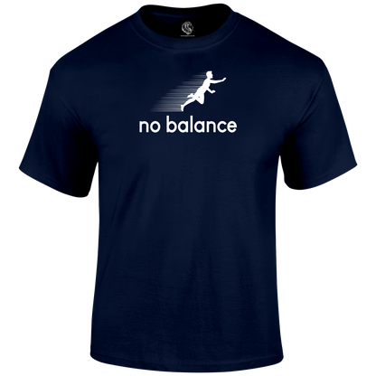 No Balance Funny T Shirt