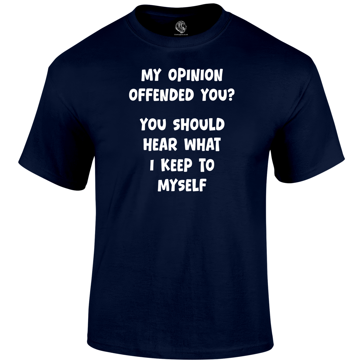 My Opinion T Shirt