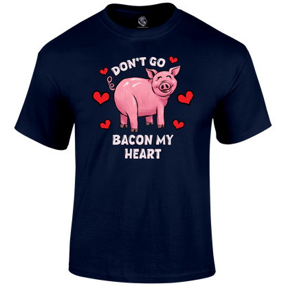 Bacon My Heart Valentine's T Shirt by Lion Legion 