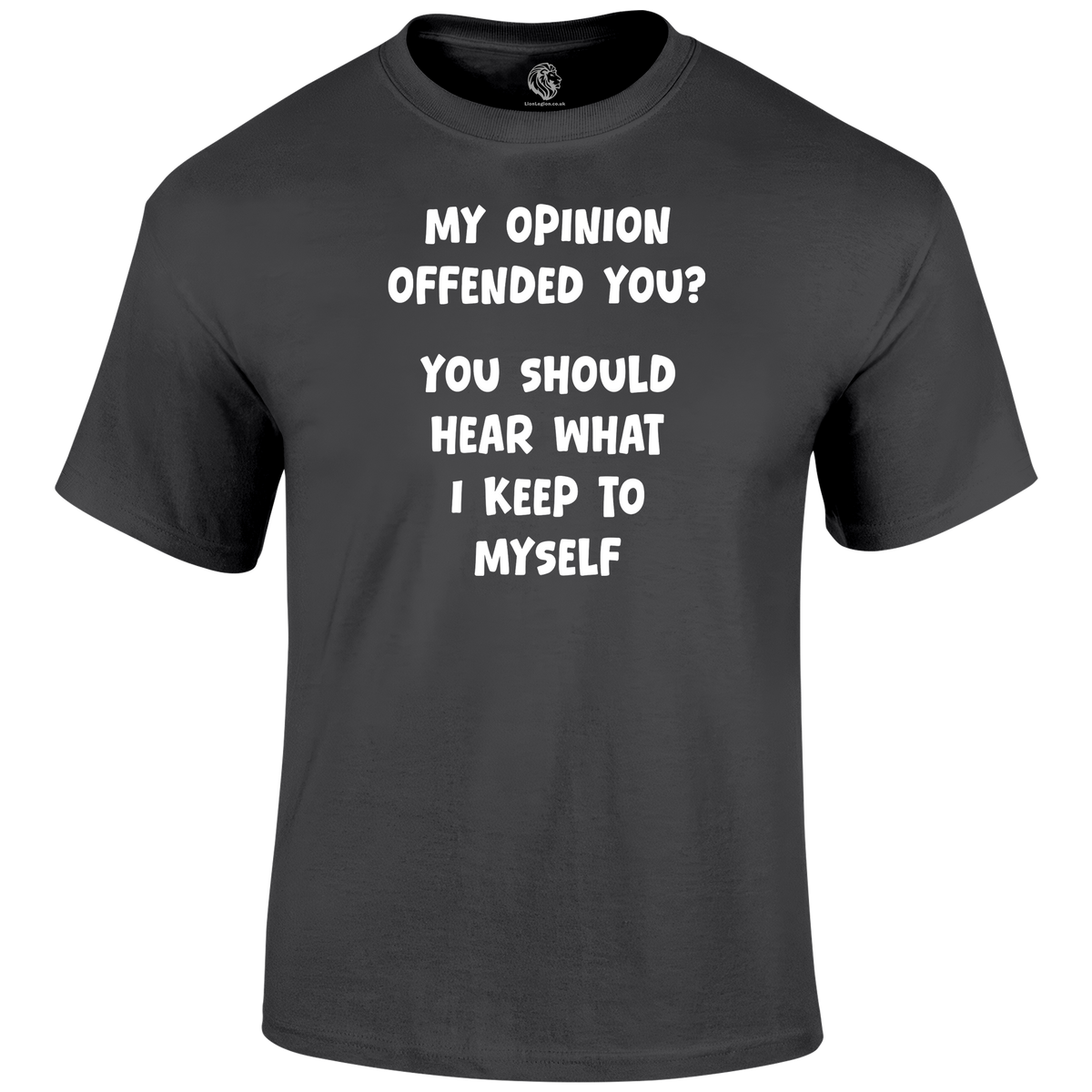 My Opinion T Shirt