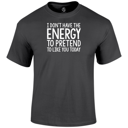 No Energy T Shirt by Lion Legion 