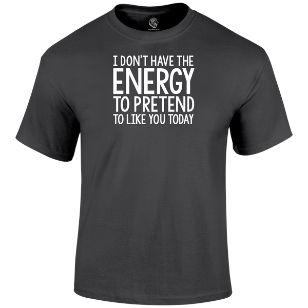 No Energy T Shirt by Lion Legion 