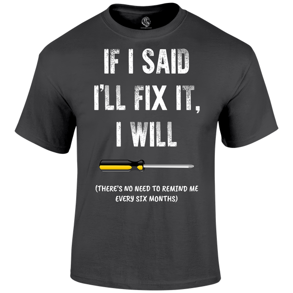 I'll Fix It T Shirt by Lion Legion 