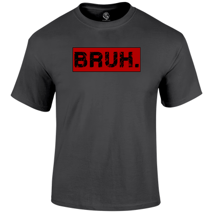 Bruh Funny T Shirt by Lion Legion 