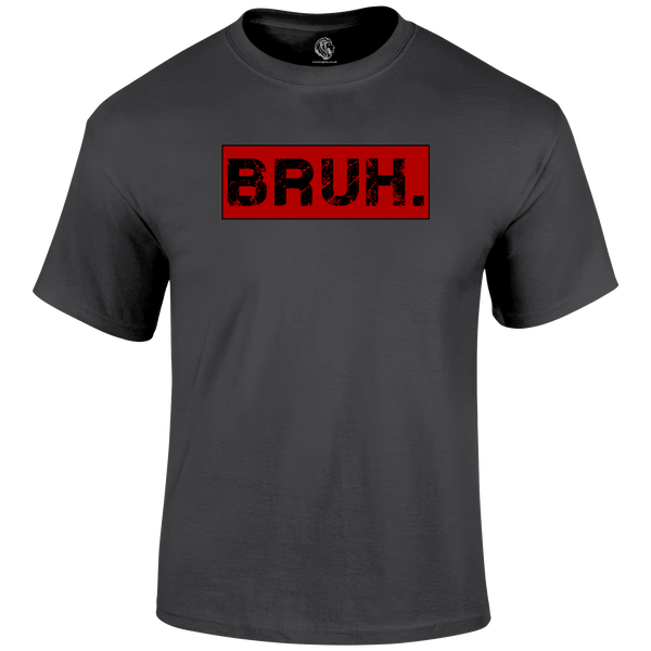 Bruh Funny T Shirt by Lion Legion 