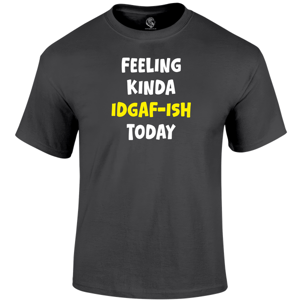 IDGAF-ish Funny T Shirt by Lion Legion 