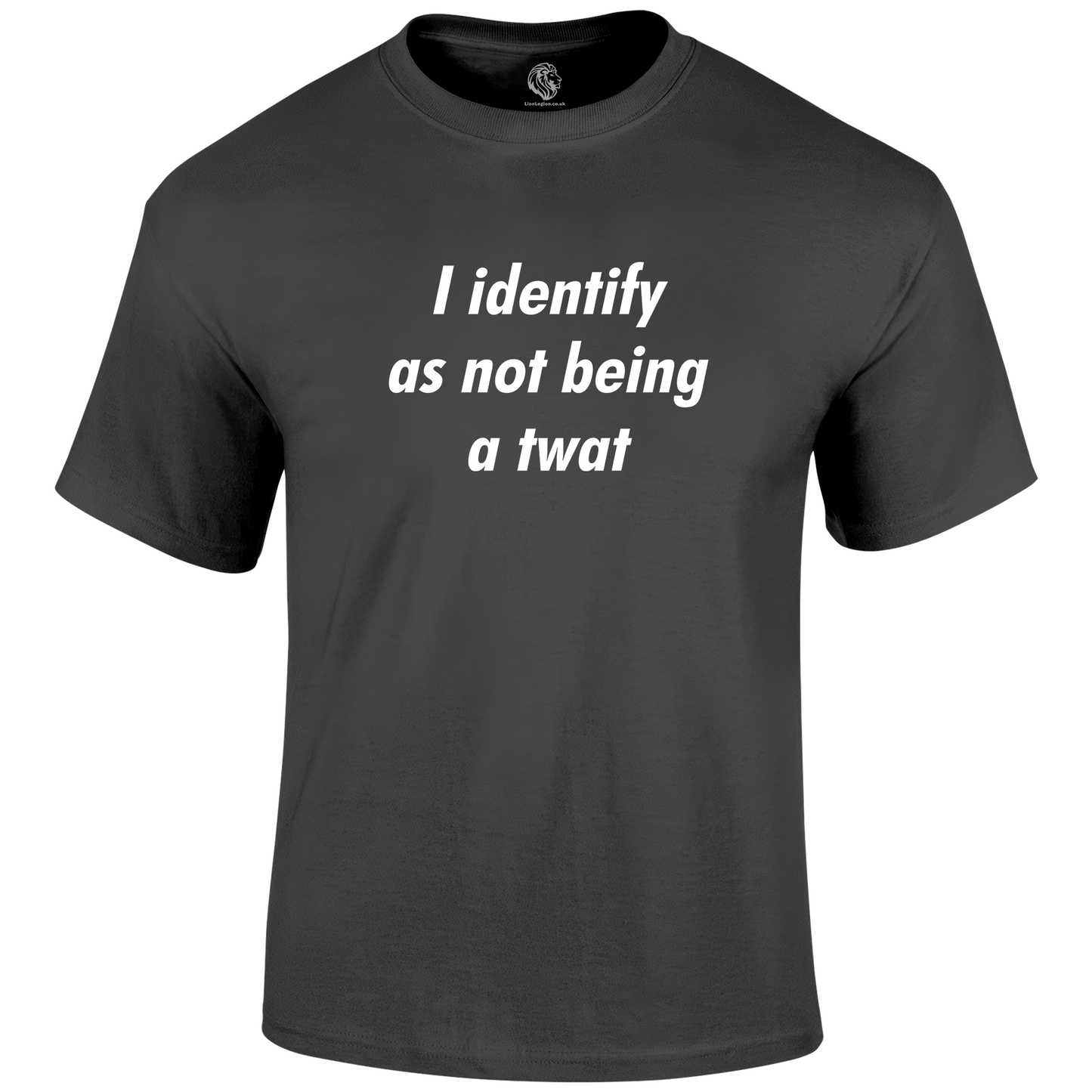I Identify As Not Being T Shirt by Lion Legion 