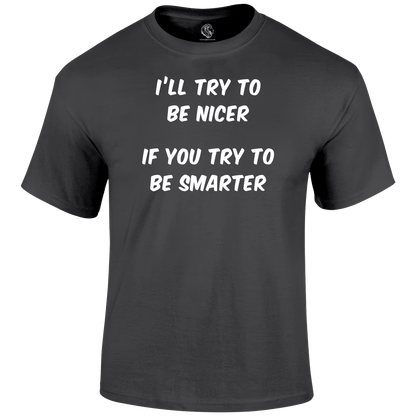 Be Smarter Funny T Shirt by Lion Legion 