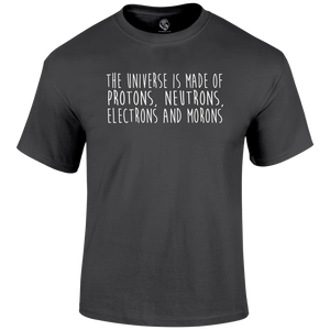 Funny T Shirt Protons, Neutrons, Electrons And Morons