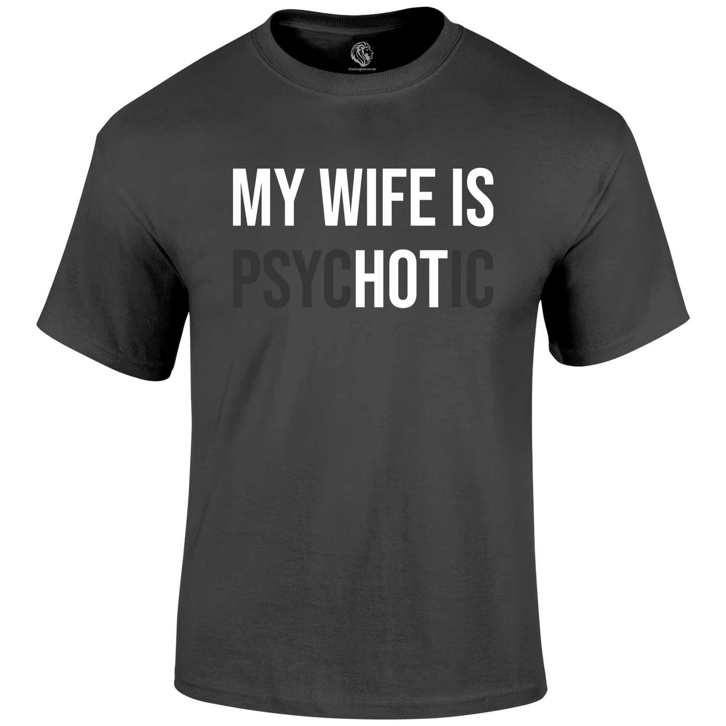 Hot Wife Funny T Shirt by Lion Legion 