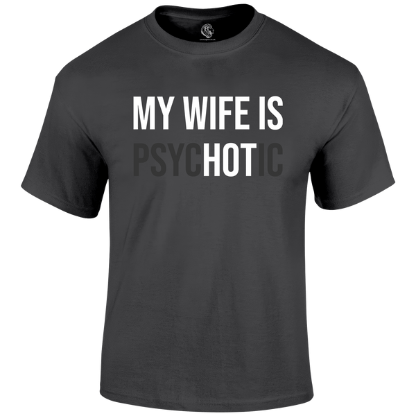 Hot Wife Funny T Shirt by Lion Legion 