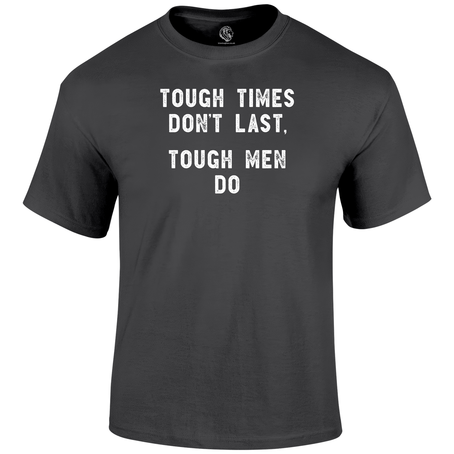 Tough Times Funny T Shirt by Lion Legion 