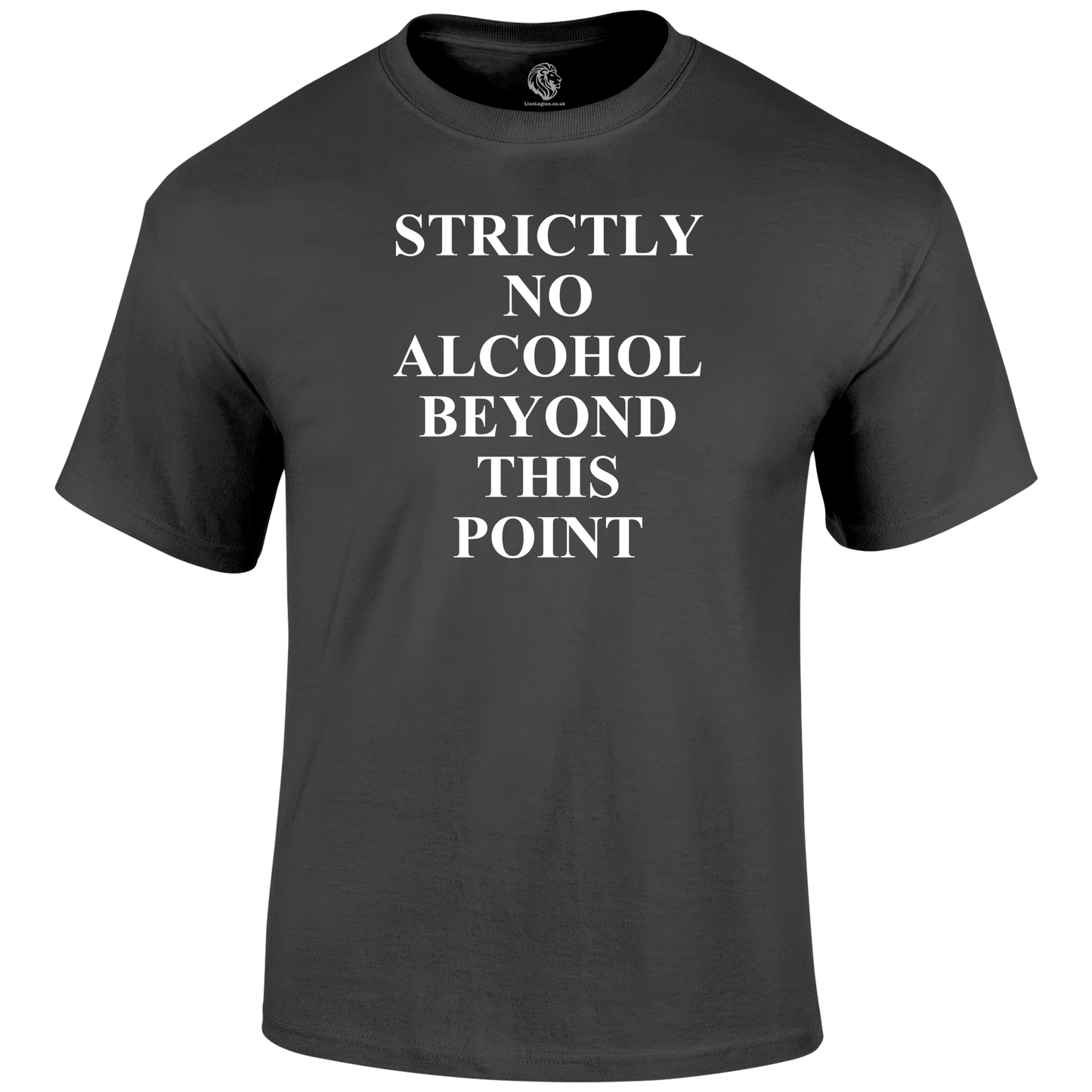 No Alcohol T Shirt by Lion Legion 