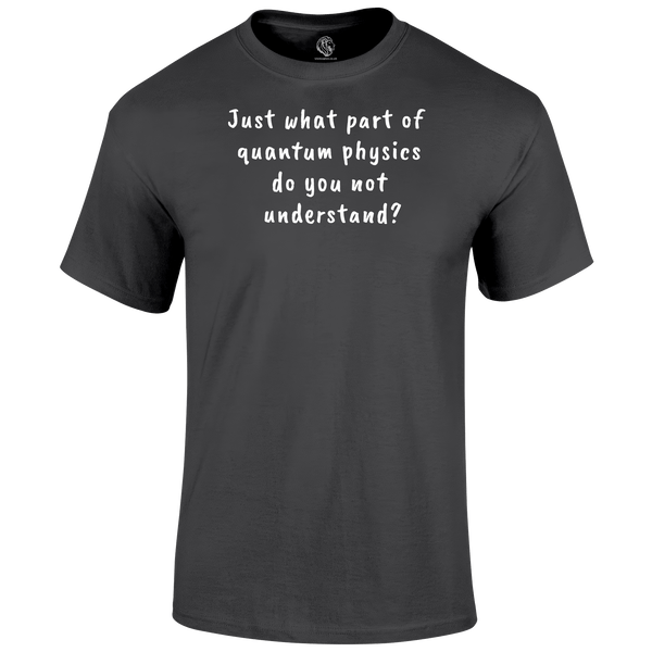 Quantum Physics T Shirt by Lion Legion 