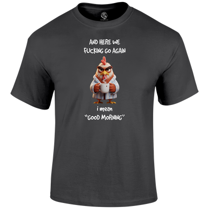 Good Morning Funny T Shirt