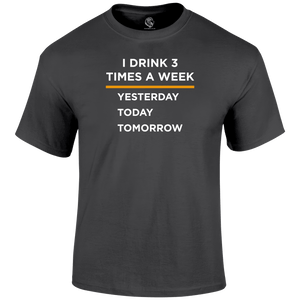 3 Times A Week T Shirt